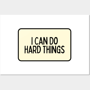 I Can Do Hard Things - Inspiring Quotes Posters and Art